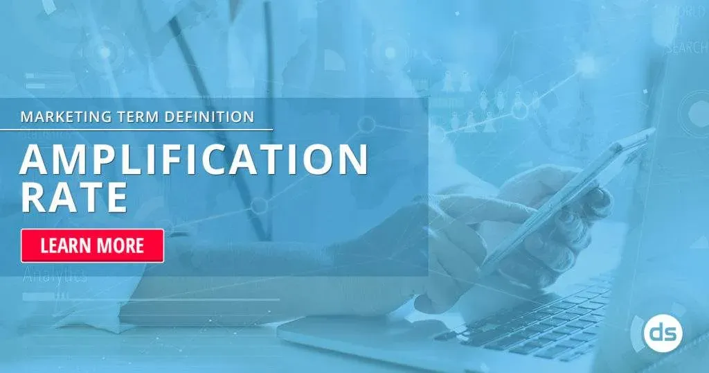Digital marketing concept emphasizing the term 'Amplification Rate' with a call to action to learn more.