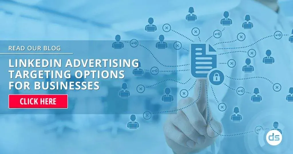 Exploring LinkedIn Advertising Targeting Options for targeted business outreach.