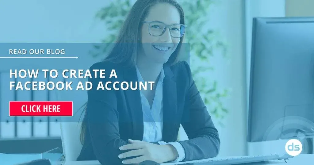 Smiling professional woman at a computer with an overlay about how to Create A Facebook Ad Account.