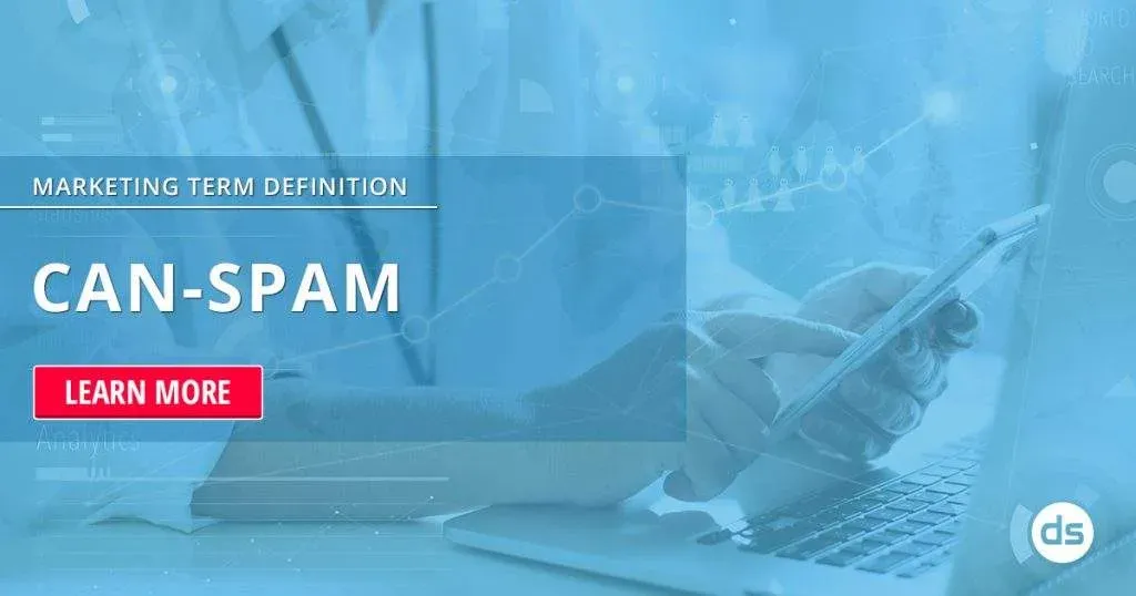 A person using a smartphone and laptop with an overlay text about Can-Spam, a marketing term definition, inviting viewers to learn more.