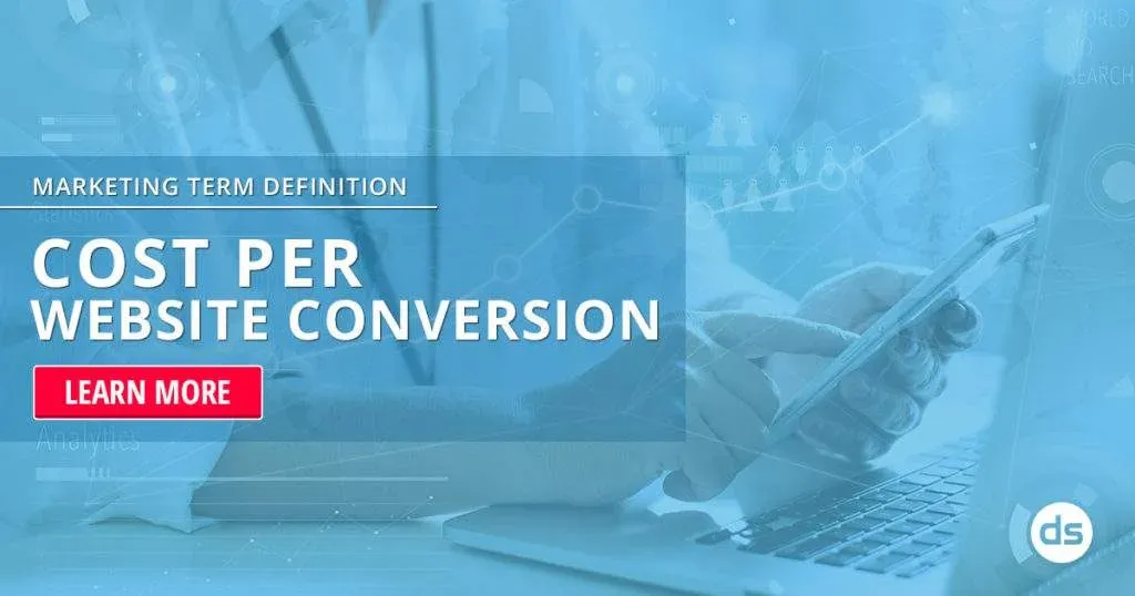 Digital marketing concept emphasizing cost per website conversion, featuring a call to action to learn more.
