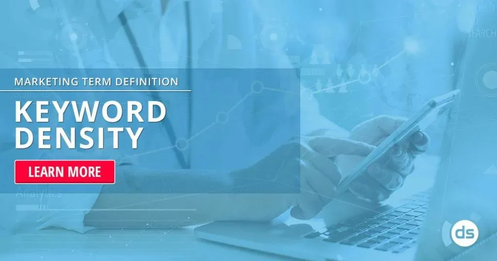 A digital marketing graphic emphasizing the concept of keyword density with a call to action to explore further.