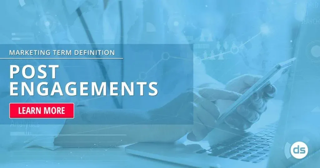 Exploring the concept of post engagements in digital marketing with a 